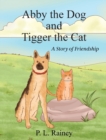 Image for Abby the Dog and Tigger the Cat