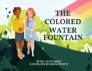 Image for The Colored Water Fountain