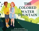 Image for The Colored Water Fountain
