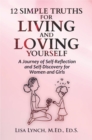 Image for 12 Simple Truths for Living and Loving Yourself