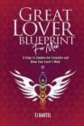 Image for Great Lover Blueprint for Men : 8 Steps to Awaken Her Sexuality and Blow Your Lover&#39;s Mind