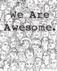 Image for We Are Awesome