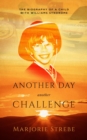 Image for Another Day, Another Challenge, 3rd Edition: The Biography of a Child with Williams Syndrome