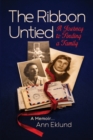 Image for The Ribbon Untied : A Journey to Finding a Family
