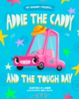 Image for Addie the Caddy and the Tough Day