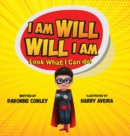 Image for I Am Will. Will I Am : Look What I Can Do!