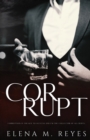 Image for Corrupt : Mafia Romance: A Beautiful Sinner Spin-Off