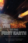 Image for The Death of the First Earth : The Facts behind Noah&#39;s Flood