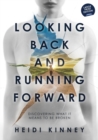 Image for Looking Back and Running Forward : Discovering what it means to be broken (Large Print Edition)