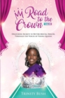Image for Road To The Crown Vol.III - Unlocking Secrets to Better Mental Health, Through the Voices of Young Queens