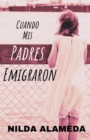Image for Cuando Mis Padres Emigraron