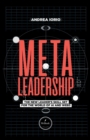 Image for Meta-Leadership : The New Leader&#39;s Skill Set For The World of AI and Web3