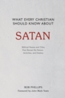 Image for What Every Christian Should Know About Satan