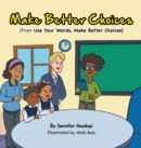 Image for Make Better Choices