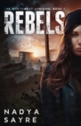 Image for The Rebels : The Northwest Uprising Book 1
