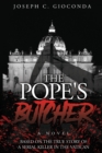 Image for The Pope&#39;s Butcher : Based on the True Story of a Serial Killer in the Medieval Vatican