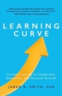 Image for Learning Curve : Lessons on Leadership, Education, and Personal Growth