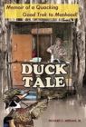 Image for Duck Tale : Memoir of a Quacking Good Trek to Manhood
