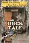 Image for Duck Tale: Memoir of a Quacking Good Trek to Manhood