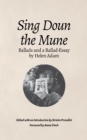 Image for Sing Doun the Mune : Selected Ballads by Helen Adam: Ballads by Helen Adam