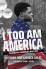 Image for I Too Am America: On Loving and Leading Black Men &amp; Boys