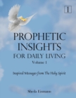 Image for Prophetic Insights For Daily Living Volume 1