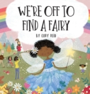 Image for We&#39;re Off to Find a Fairy