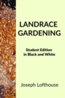 Image for Landrace Gardening : Student Edition in Black and White