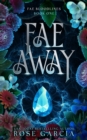 Image for Fae Away
