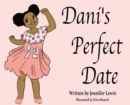 Image for Dani&#39;s Perfect Date