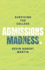 Image for Surviving the College Admissions Madness