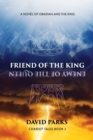 Image for Friend of the King, Enemy of the Queen