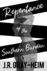 Image for Repentance of The Southern Burden