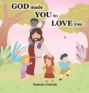 Image for God made you to love you