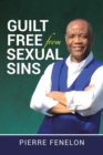 Image for Guilt Free from Sexual Sins
