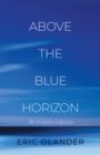 Image for Above The Blue Horizon