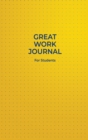 Image for Great Work Journal For Students