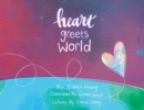 Image for Heart Greets World