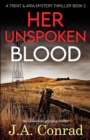 Image for Her Unspoken Blood : An absolutely gripping thriller