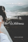 Image for Words in the Wilderness : Letters to My Bride