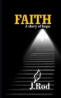 Image for Faith : A Story of Hope