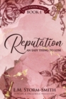 Image for Reputation, An Easy Thing to Lose : A Pride &amp; Prejudice Variation