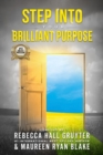 Image for Step Into Your Brilliant Purpose