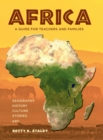 Image for Africa : A Guide for Teachers and Families