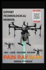 Image for Covert Technological Murder : Pain Ray Beam