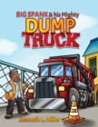 Image for Big Spank and His Mighty Dump Truck