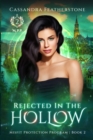 Image for Rejected in the Hollow : A Steamy Paranormal/Humorous/Shifter/Romance