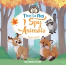 Image for Time To Play I Spy Animals