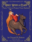 Image for Once Upon A Claim: Fairy Tales to Protect Your Ass(ets)