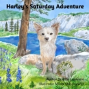 Image for Harley&#39;s Saturday Adventure!